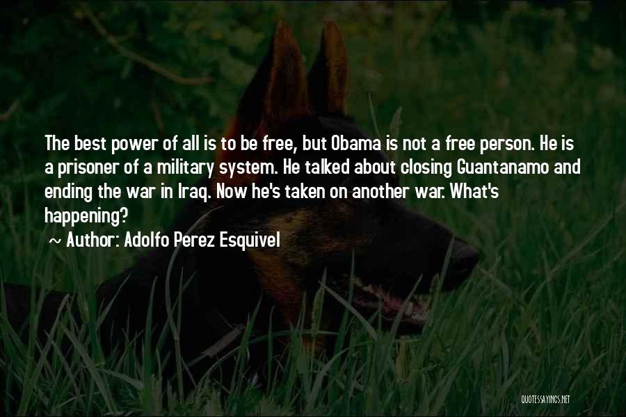 Ending War Quotes By Adolfo Perez Esquivel