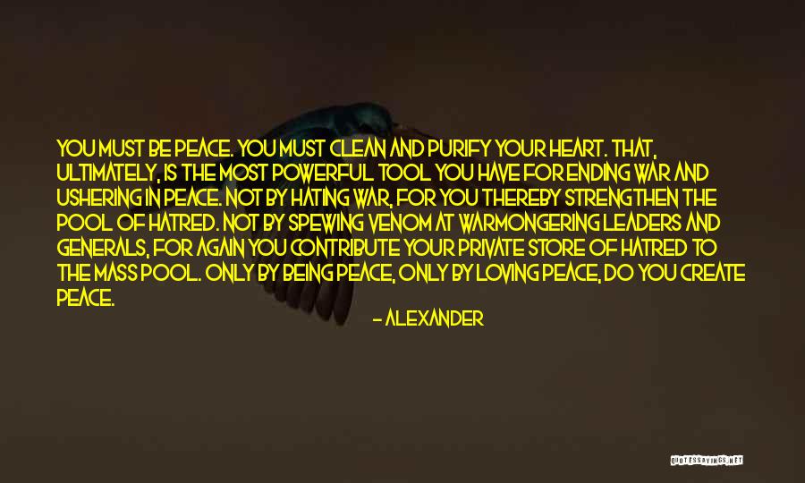 Ending War Quotes By Alexander