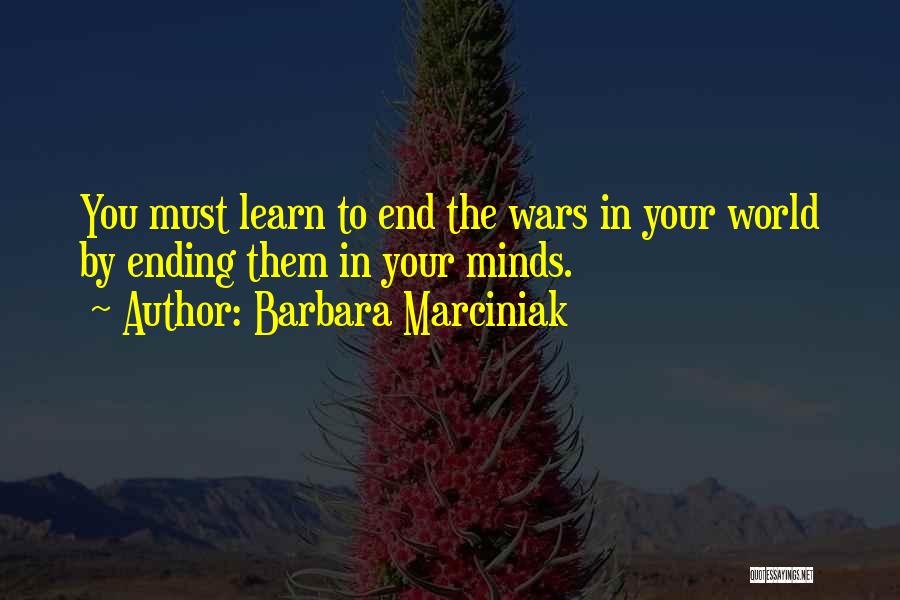 Ending War Quotes By Barbara Marciniak