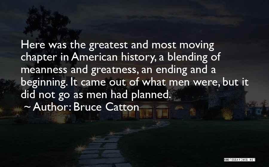 Ending War Quotes By Bruce Catton