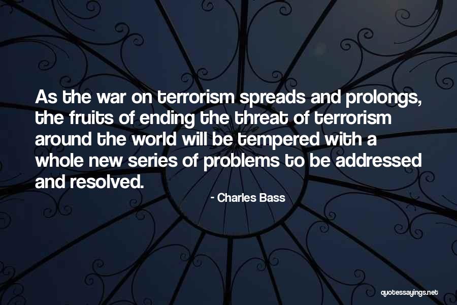 Ending War Quotes By Charles Bass