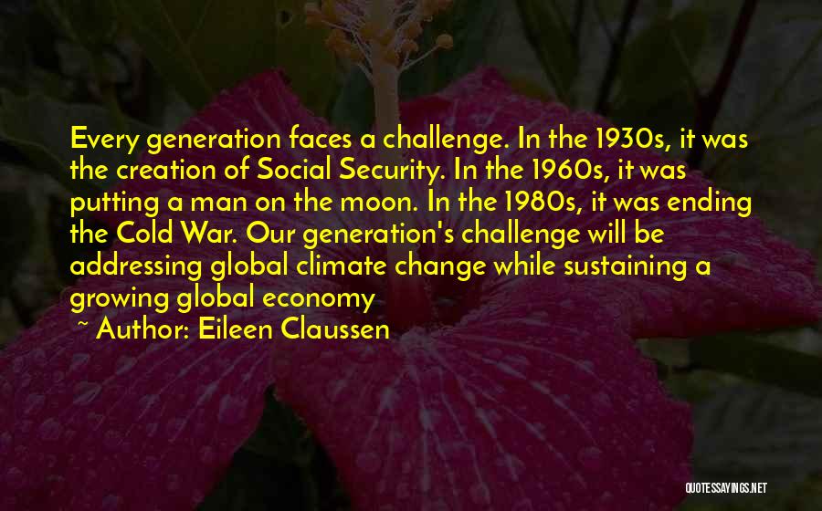 Ending War Quotes By Eileen Claussen