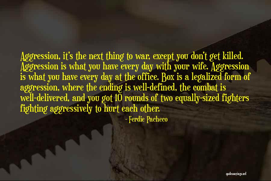 Ending War Quotes By Ferdie Pacheco