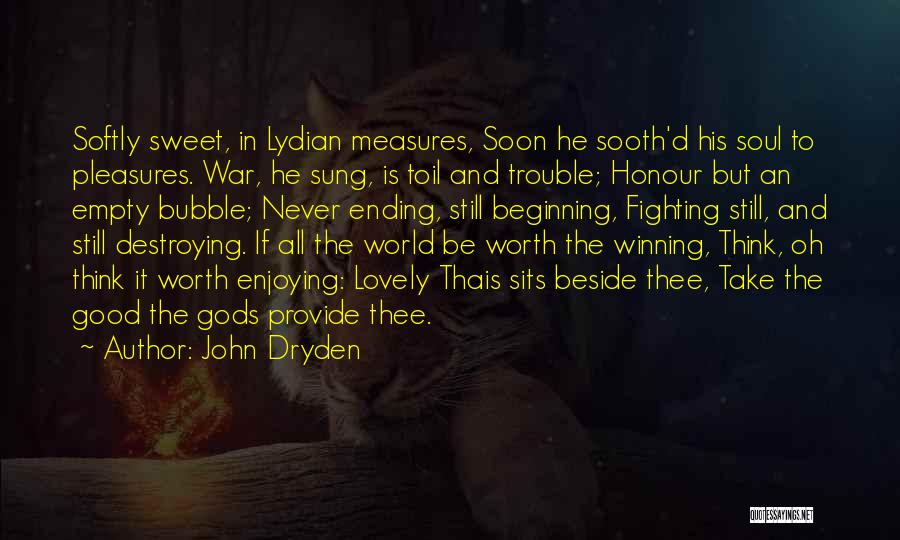 Ending War Quotes By John Dryden