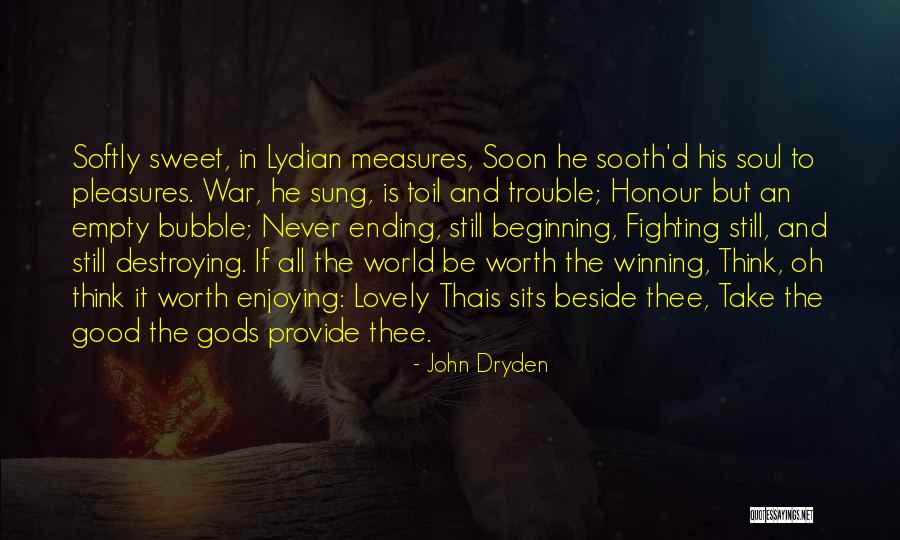 Ending War Quotes By John Dryden