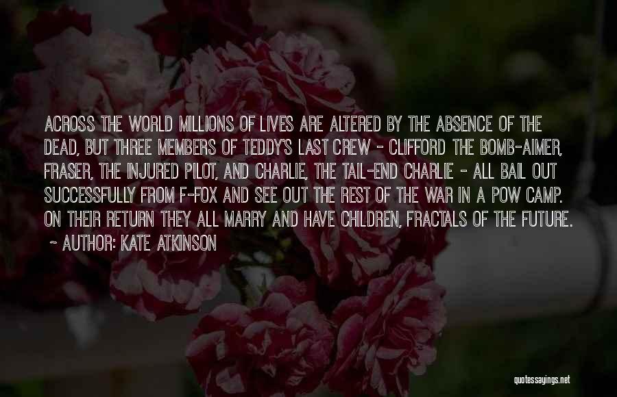 Ending War Quotes By Kate Atkinson