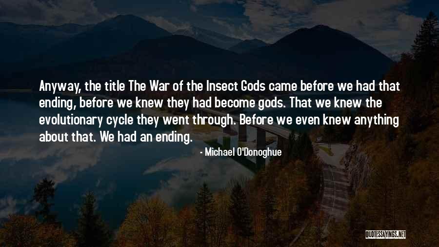 Ending War Quotes By Michael O'Donoghue