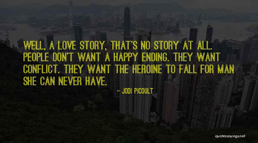 Ending Well Quotes By Jodi Picoult Ending Well Quotes By Jodi Picoult
