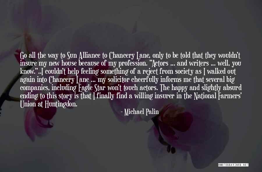 Ending Well Quotes By Michael Palin Ending Well Quotes By Michael Palin