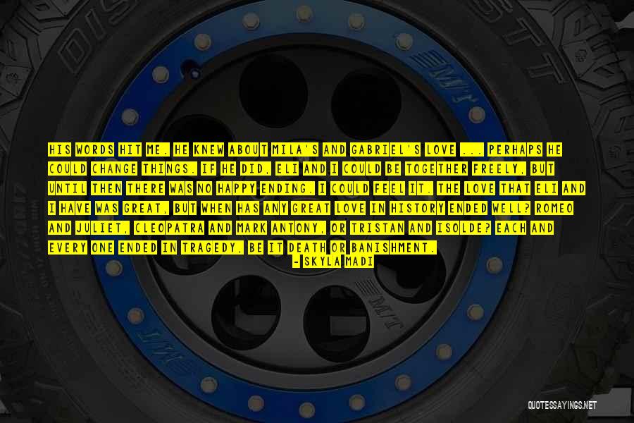Ending Words Quotes By Skyla Madi Ending Words Quotes By Skyla Madi