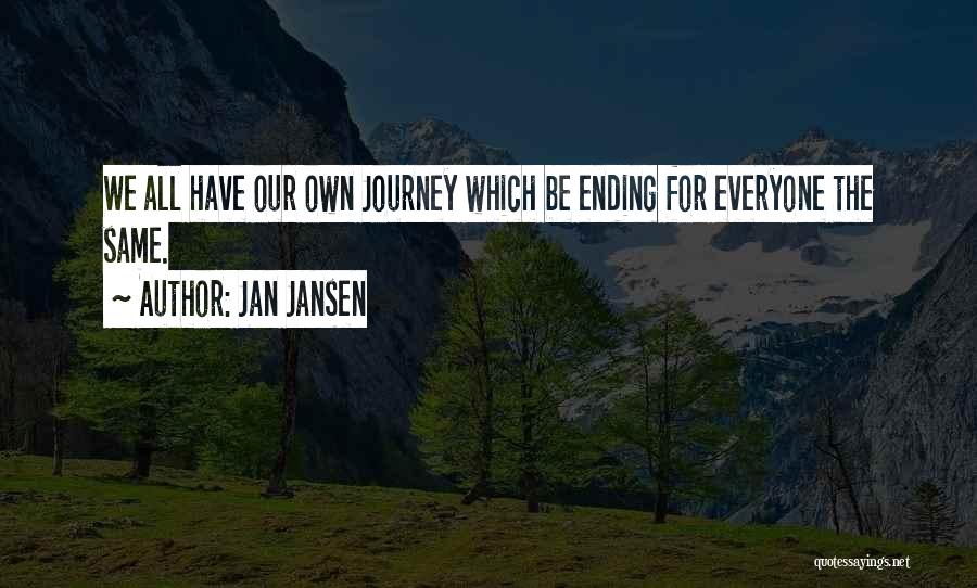 Endings And Beginnings Quotes By Jan Jansen