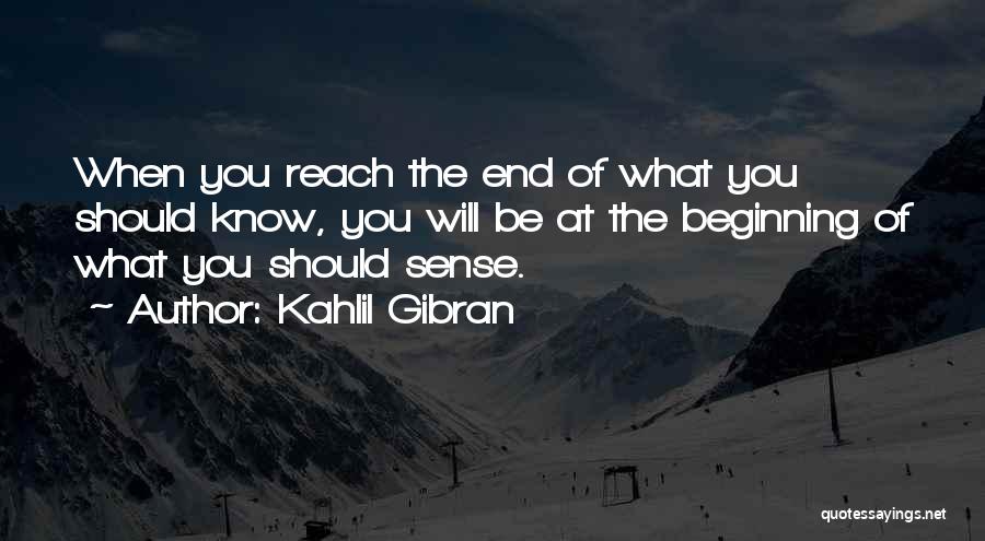 Endings And Beginnings Quotes By Kahlil Gibran
