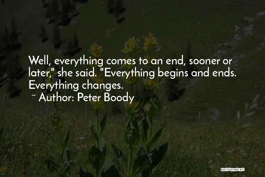 Endings And Beginnings Quotes By Peter Boody