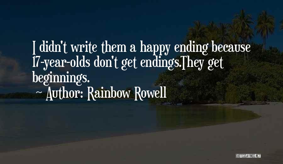 Endings And Beginnings Quotes By Rainbow Rowell