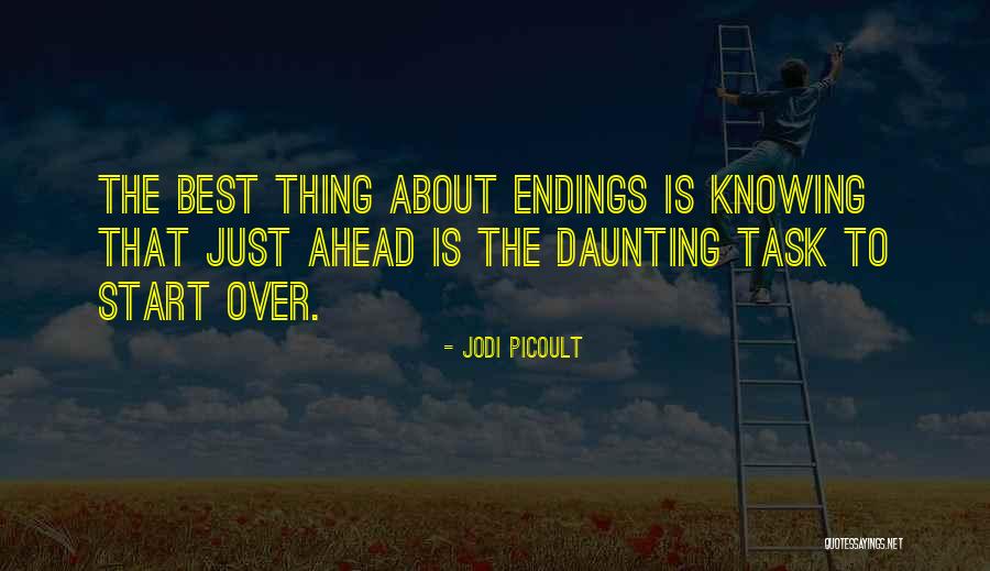 Endings And Goodbyes Quotes By Jodi Picoult Endings And Goodbyes Quotes By Jodi Picoult