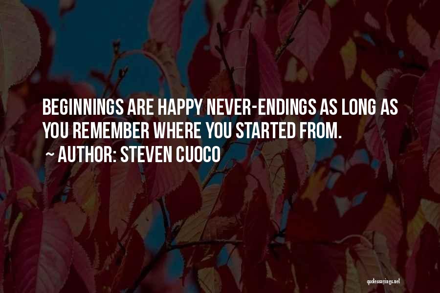 Endings Quotes Quotes By Steven Cuoco