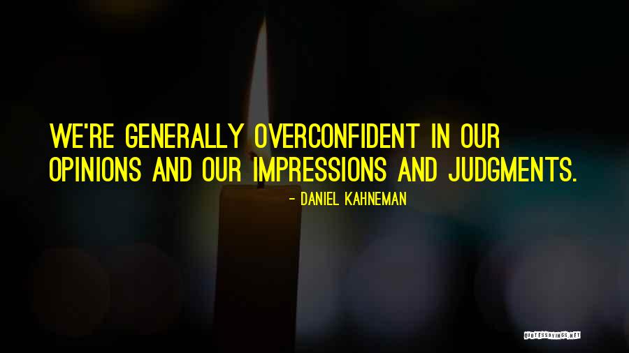 Endives With Gorgonzola Quotes By Daniel Kahneman Endives With Gorgonzola Quotes By Daniel Kahneman