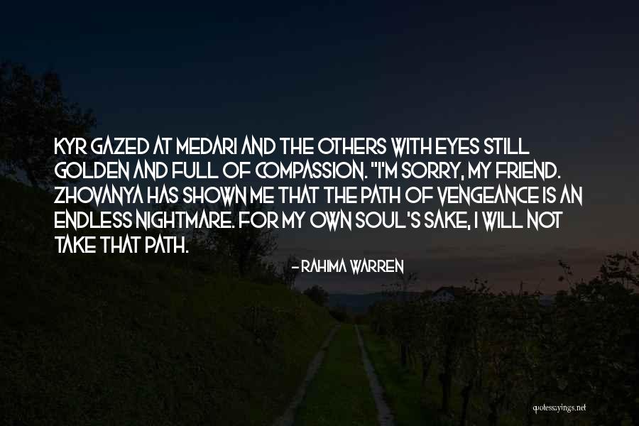 Endless Compassion Quotes By Rahima Warren Endless Compassion Quotes By Rahima Warren