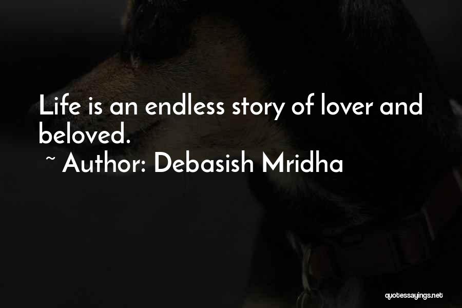 Endless Happiness Quotes By Debasish Mridha