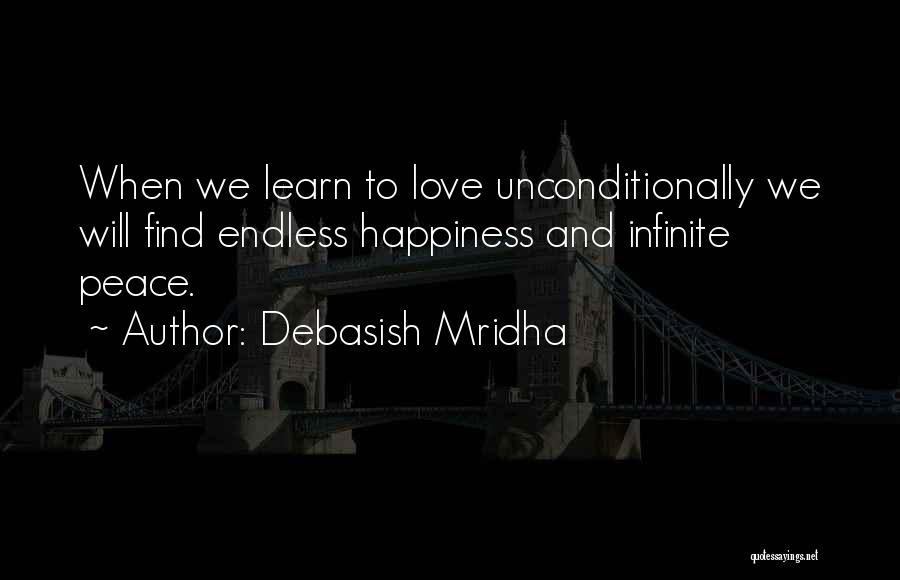 Endless Happiness Quotes By Debasish Mridha