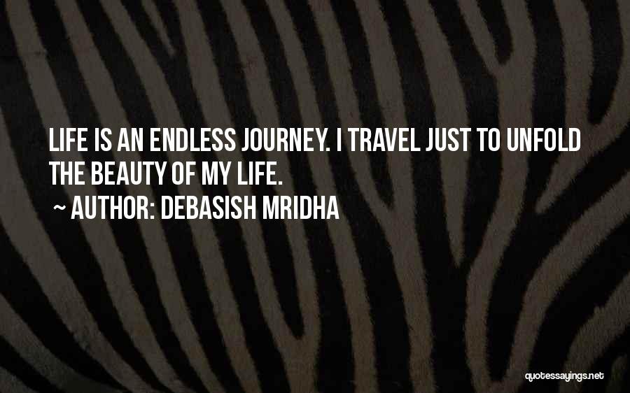 Endless Happiness Quotes By Debasish Mridha