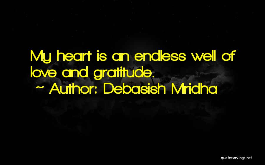 Endless Happiness Quotes By Debasish Mridha