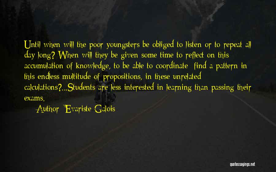 Endless Learning Quotes By Evariste Galois