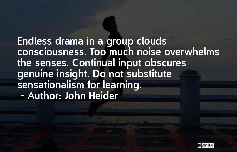 Endless Learning Quotes By John Heider