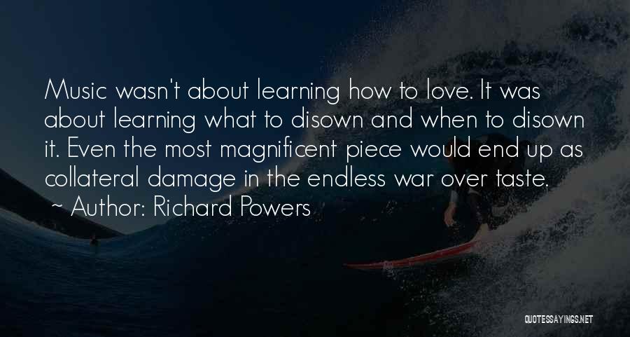 Endless Learning Quotes By Richard Powers