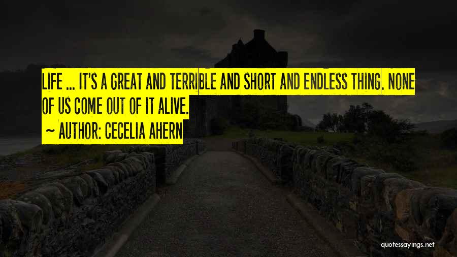 Endless Life Quotes By Cecelia Ahern