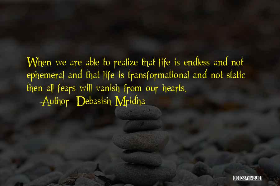 Endless Life Quotes By Debasish Mridha