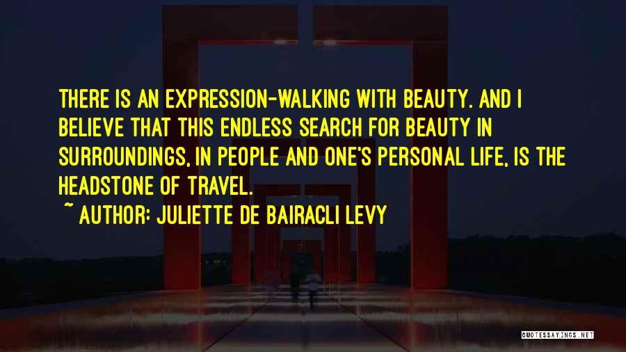 Endless Life Quotes By Juliette De Bairacli Levy