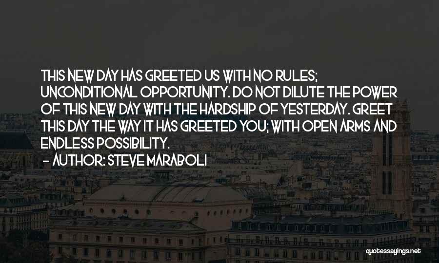 Endless Life Quotes By Steve Maraboli