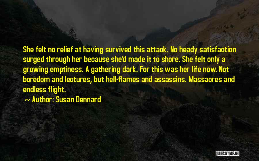 Endless Life Quotes By Susan Dennard