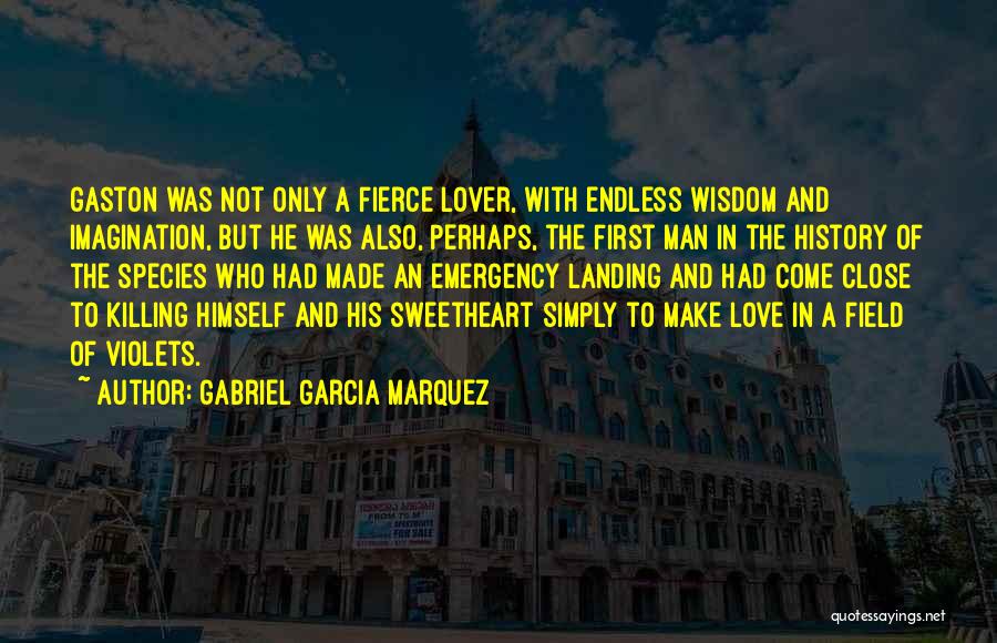 Endless Love First Love Quotes By Gabriel Garcia Marquez