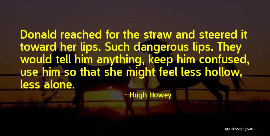 Endless Love Movie David Quotes By Hugh Howey Endless Love Movie David Quotes By Hugh Howey