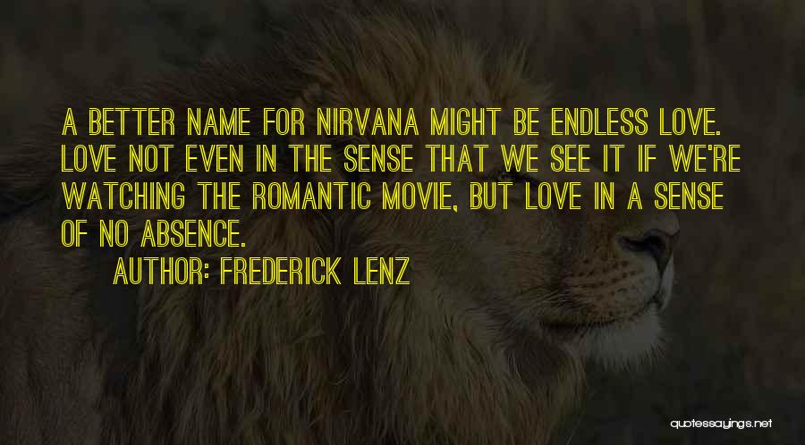 Endless Love Movie Love Quotes By Frederick Lenz