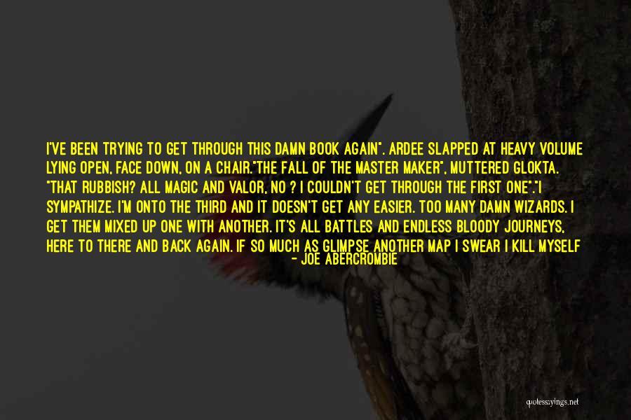 Endless Magic Quotes By Joe Abercrombie Endless Magic Quotes By Joe Abercrombie