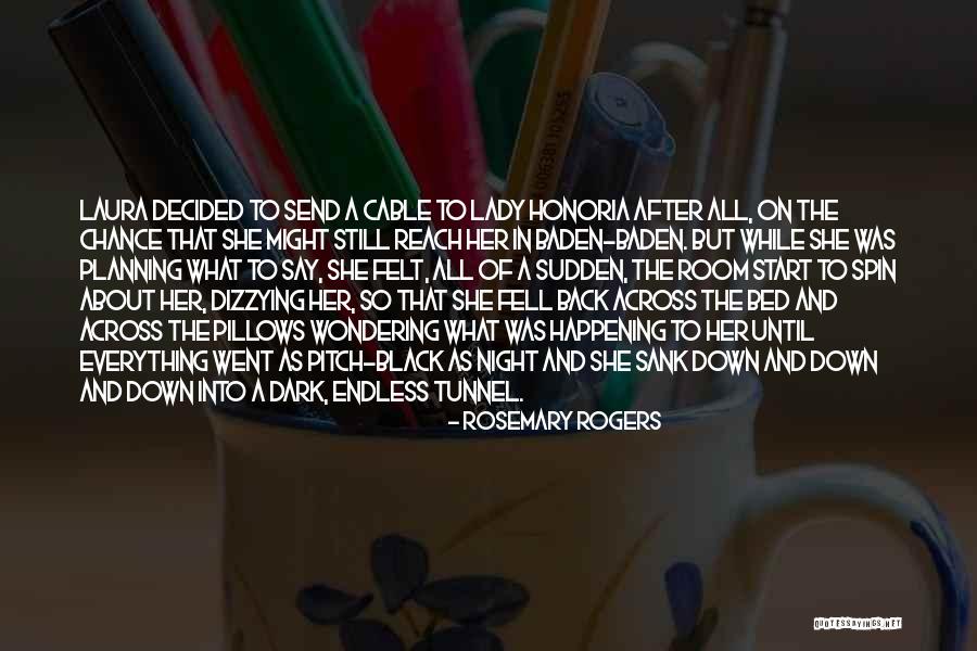Endless Night Quotes By Rosemary Rogers Endless Night Quotes By Rosemary Rogers