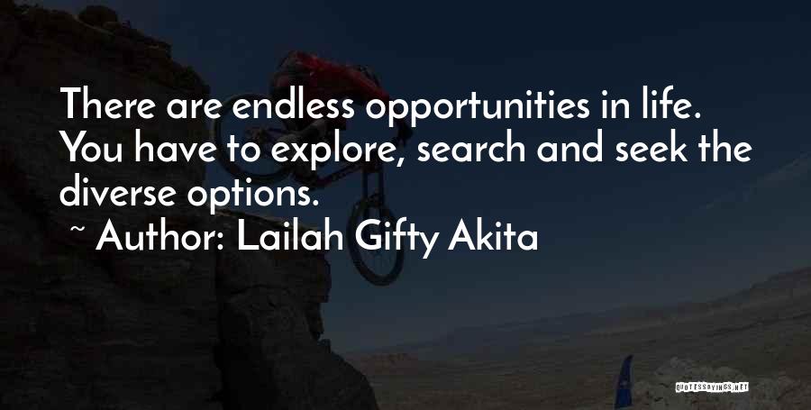 Endless Opportunities Quotes By Lailah Gifty Akita