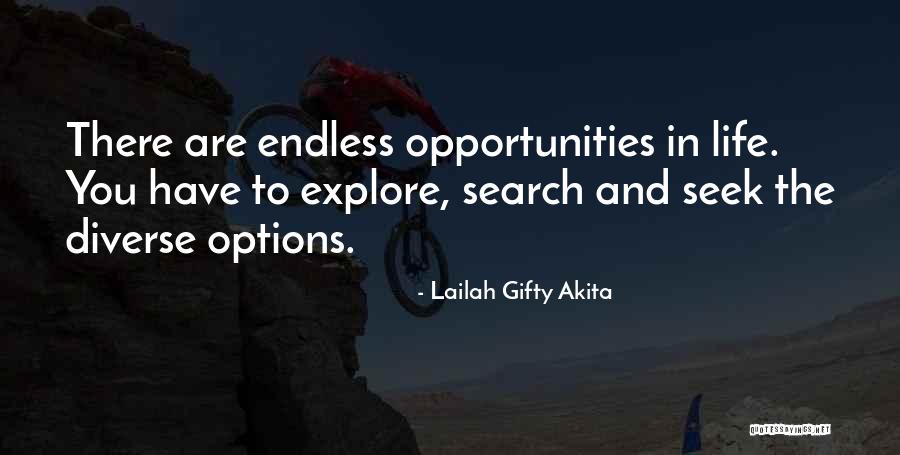 Endless Opportunities Quotes By Lailah Gifty Akita