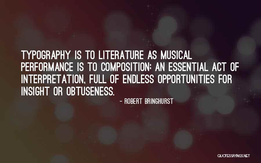 Endless Opportunities Quotes By Robert Bringhurst