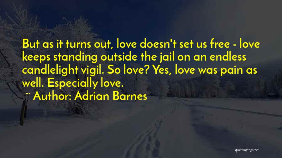 Endless Pain Quotes By Adrian Barnes
