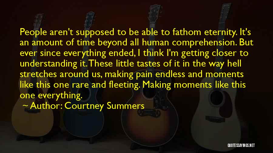 Endless Pain Quotes By Courtney Summers