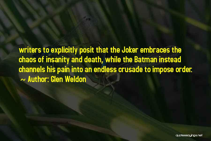 Endless Pain Quotes By Glen Weldon