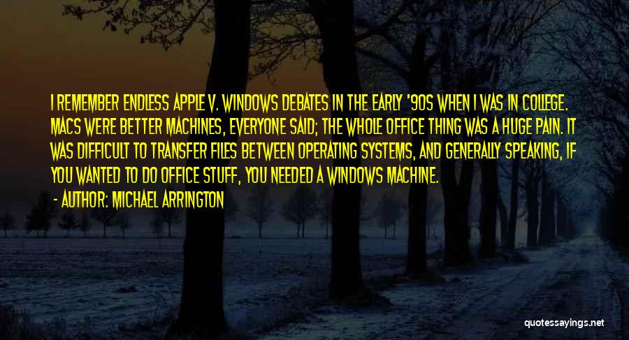 Endless Pain Quotes By Michael Arrington