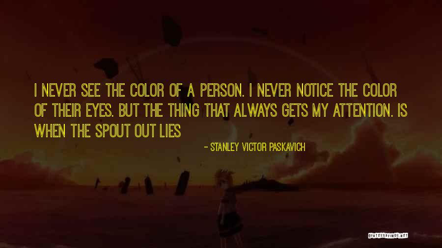 Endless Pathways Quotes By Stanley Victor Paskavich Endless Pathways Quotes By Stanley Victor Paskavich