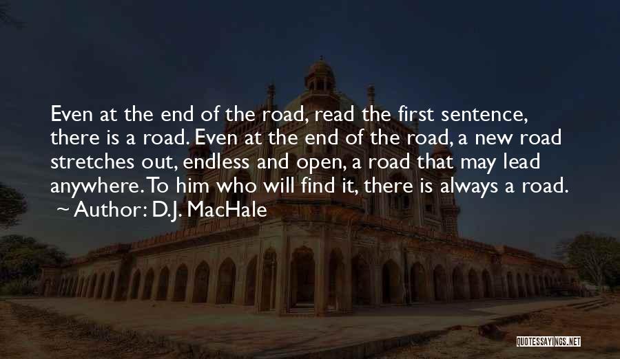 Endless Road Quotes By D.J. MacHale