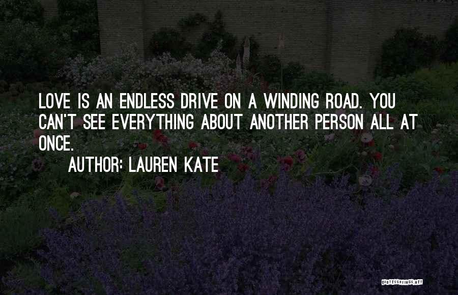 Endless Road Quotes By Lauren Kate