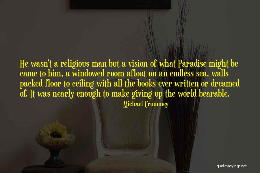 Endless Sea Quotes By Michael Crummey Endless Sea Quotes By Michael Crummey
